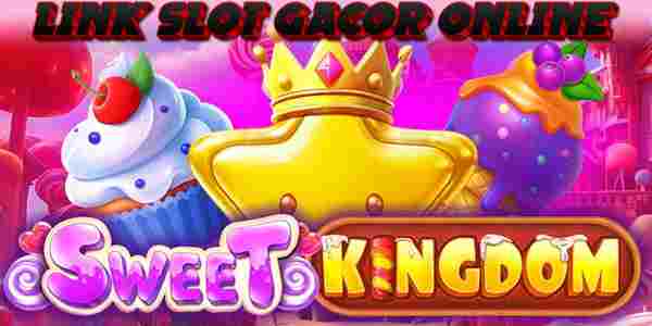 Link Slot Gacor Online Terbaik Resmi Terpercaya Mudah Menang Sweet Kingdom