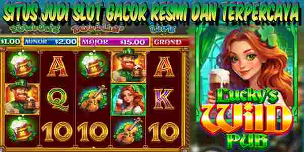 Situs Judi Slot Gacor Resmi Terpercaya Lucky’s Wild Pub